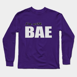 I'm with BAE Long Sleeve T-Shirt